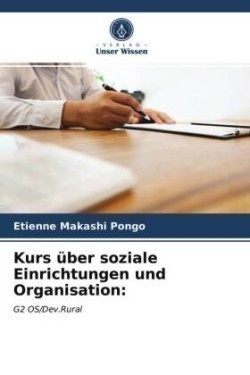 Kurs über soziale Einrichtungen und Organisation: