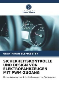 SICHERHEITSKONTROLLE UND DESIGN VON ELEKTROFAHRZEUGEN MIT PWM-ZUGANG