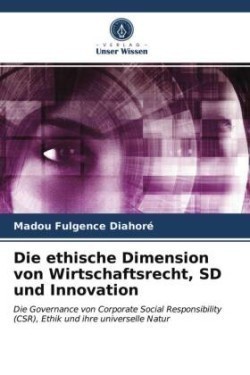 Die ethische Dimension von Wirtschaftsrecht, SD und Innovation