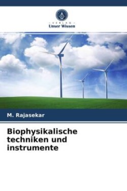 Biophysikalische techniken und instrumente