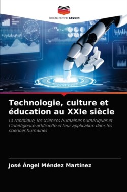 Technologie, culture et éducation au XXIe siècle