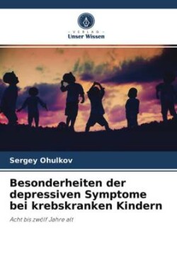 Besonderheiten der depressiven Symptome bei krebskranken Kindern