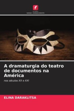 dramaturgia do teatro de documentos na América