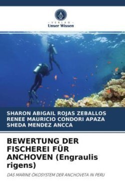 BEWERTUNG DER FISCHEREI FÜR ANCHOVEN (Engraulis rigens)