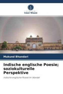Indische englische Poesie; soziokulturelle Perspektive