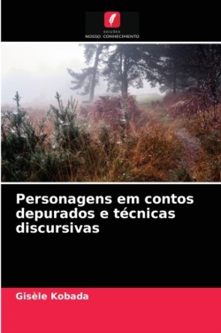 Personagens em contos depurados e técnicas discursivas