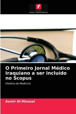 O Primeiro Jornal Médico Iraquiano a ser incluído no Scopus