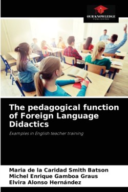 pedagogical function of Foreign Language Didactics