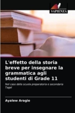 L'effetto della storia breve per insegnare la grammatica agli studenti di Grade 11