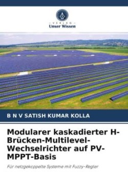 Modularer kaskadierter H-Brücken-Multilevel-Wechselrichter auf PV-MPPT-Basis