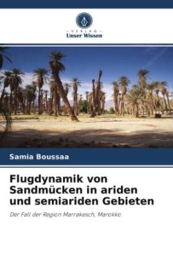 Flugdynamik von Sandmücken in ariden und semiariden Gebieten