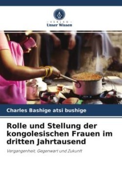 Rolle und Stellung der kongolesischen Frauen im dritten Jahrtausend