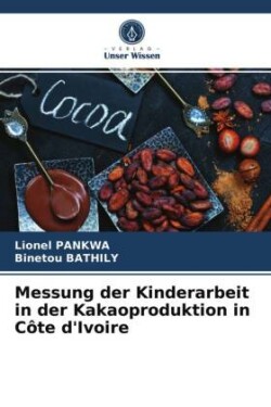 Messung der Kinderarbeit in der Kakaoproduktion in Côte d'Ivoire