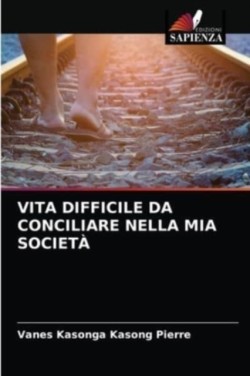 Vita Difficile Da Conciliare Nella MIA Società