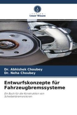 Entwurfskonzepte für Fahrzeugbremssysteme