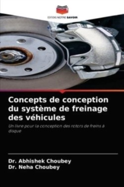 Concepts de conception du système de freinage des véhicules