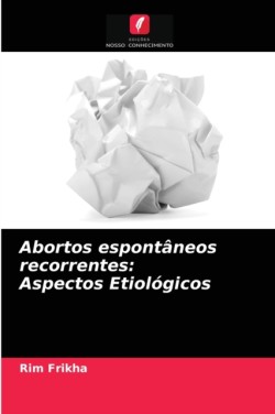 Abortos espontâneos recorrentes