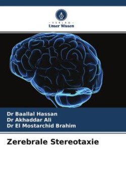 Zerebrale Stereotaxie