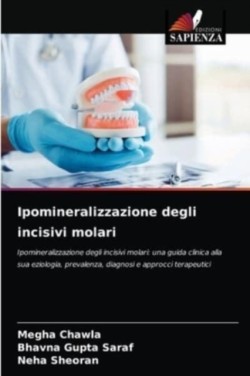 Ipomineralizzazione degli incisivi molari