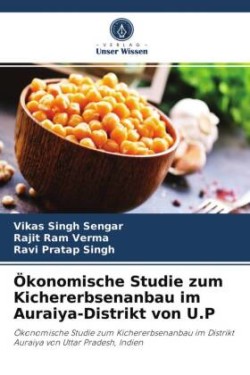 Ökonomische Studie zum Kichererbsenanbau im Auraiya-Distrikt von U.P