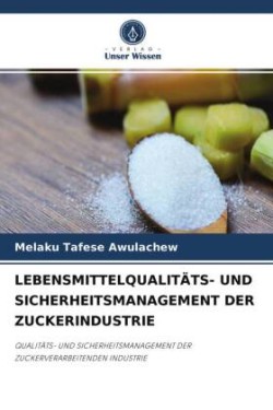 Lebensmittelqualitäts- Und Sicherheitsmanagement Der Zuckerindustrie