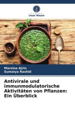 Antivirale und immunmodulatorische Aktivitäten von Pflanzen