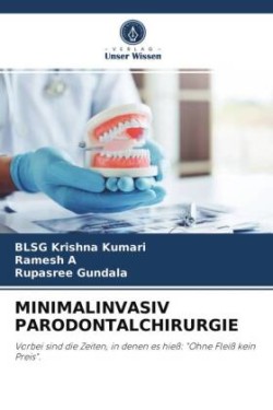 Minimalinvasiv Parodontalchirurgie