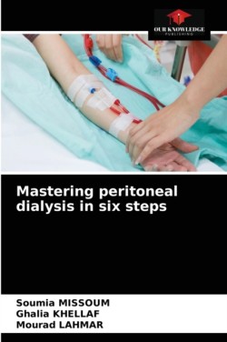 Mastering peritoneal dialysis in six steps