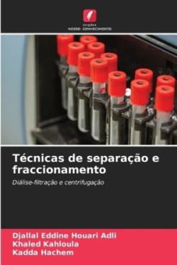 Técnicas de separação e fraccionamento