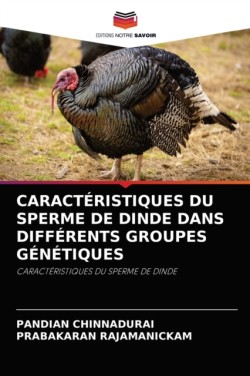 Caractéristiques Du Sperme de Dinde Dans Différents Groupes Génétiques