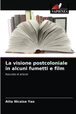 visione postcoloniale in alcuni fumetti e film