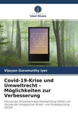 Covid-19-Krise und Umweltrecht - Möglichkeiten zur Verbesserung