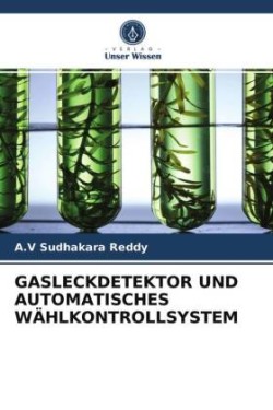 Gasleckdetektor Und Automatisches Wählkontrollsystem