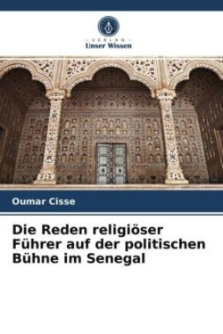 Reden religiöser Führer auf der politischen Bühne im Senegal