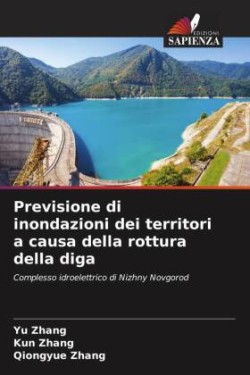 Previsione di inondazioni dei territori a causa della rottura della diga