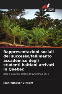 Rappresentazioni sociali del successo/fallimento accademico degli studenti haitiani arrivati in Québec