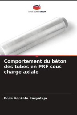 Comportement du béton des tubes en PRF sous charge axiale