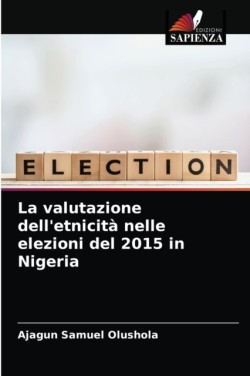 valutazione dell'etnicità nelle elezioni del 2015 in Nigeria