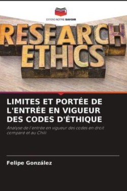 Limites Et Portée de l'Entrée En Vigueur Des Codes d'Éthique