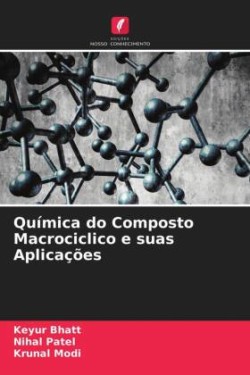 Química do Composto Macrociclico e suas Aplicações