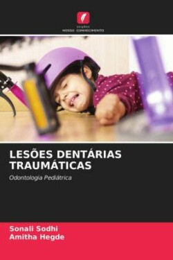 Lesões Dentárias Traumáticas