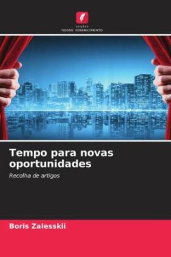 Tempo para novas oportunidades