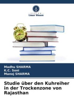 Studie über den Kuhreiher in der Trockenzone von Rajasthan