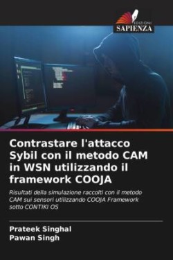 Contrastare l'attacco Sybil con il metodo CAM in WSN utilizzando il framework COOJA