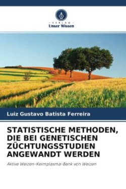 Statistische Methoden, Die Bei Genetischen Züchtungsstudien Angewandt Werden