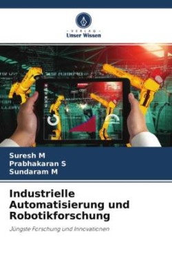 Industrielle Automatisierung und Robotikforschung