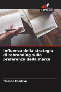 Influenza della strategia di rebranding sulla preferenza della marca