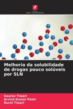 Melhoria da solubilidade de drogas pouco solúveis por SLN