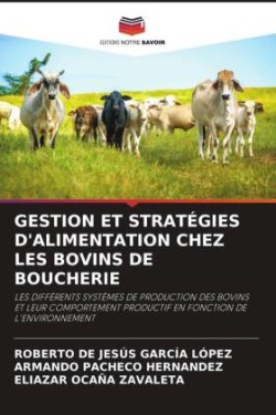 Gestion Et Stratégies d'Alimentation Chez Les Bovins de Boucherie