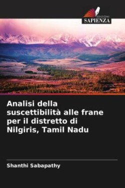 Analisi della suscettibilità alle frane per il distretto di Nilgiris, Tamil Nadu